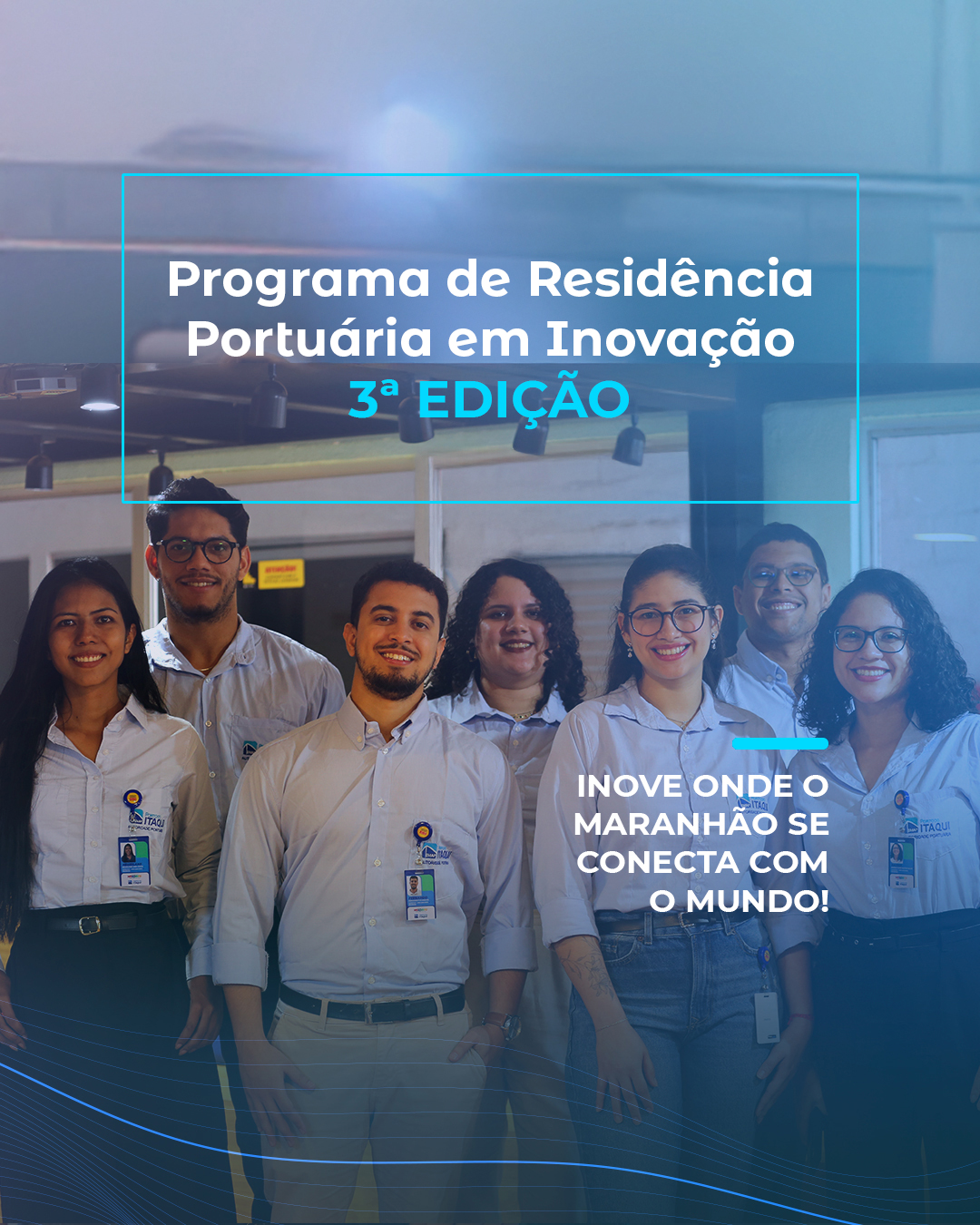Programa de Residência Portuária em Inovação 3ª Edição - Porto do Itaqui